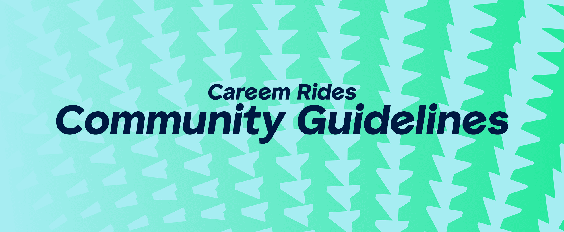 Careem Rides Community Guidelines